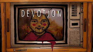 Devotion – Анализ сюжета и вообще