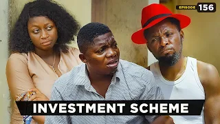 Investment Scheme - Episode 156 (Mark Angel Tv)