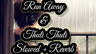 Run Away ( Thuli Thuli Rude Boy Remix) Song| Slowed + Reverb| ARJUN| Blossom Music