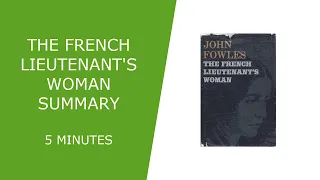 The French Lieutenant's Woman Summary