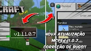 SAIU!! NOVA ATUALIZAÇÃO DO MINECRAFT PE 1.11.0.7 SEM VERIFICAÇÃO DE LICENÇA!!!