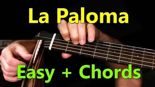 LA PALOMA: Easy Guitar Lesson + TAB by GuitarNick