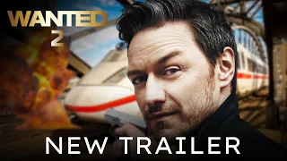 WANTED 2 Trailer (HD) James McAvoy, Angelina Jolie, Chris Pratt | Wesley Gibson Returns (Fan Made)