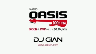 Oasis Mix Session (Rock & Pop) con Dj Gian - Mix (10) 🎵