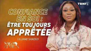 Lilliane Sanogo | Renforcer sa confiance en soi : Être toujours apprêtée | Saga Africa | TBN FR