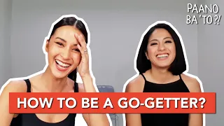 How To Be A Go-Getter? | Paano Ba 'To with Gretchen Ho