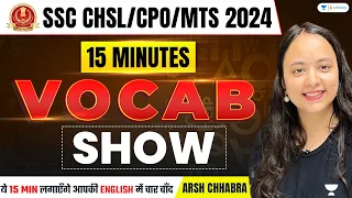 15 Minutes Daily Vocab Show | SSC CHSL/CPO/MTS 2024 | Day 3 | Arsh Chhabra