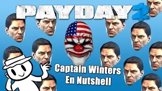 PAYDAY 2 - Captain Winters En Nutshell