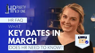 What Key Dates in March Does HR Need to Know?