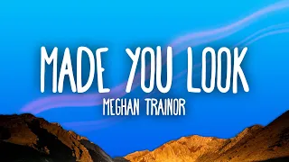 Meghan Trainor - Made You Look