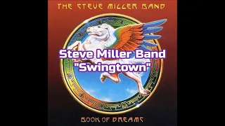 Steve Miller Band - "Swingtown" HQ/With Onscreen Lyrics!