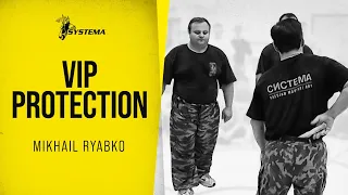 VIP Protection - Mikhail Ryabko