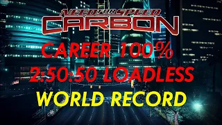 NFS Carbon Career 100% Speedrun in 2:50:50 LL [Former World Record]