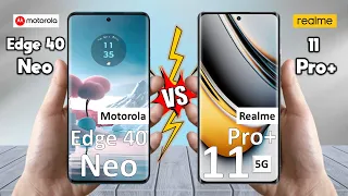 Motorola Edge 40 Neo Vs Realme 11 Pro Plus - Full Comparison 2023 🔥 Techvs