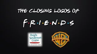 The Closing Logos of Friends (With Small Bonus)