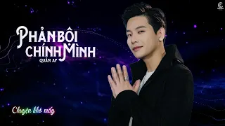 Phản Bội Chính Mình - Quân AP (Lyric Video)