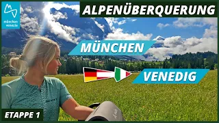 Radreise München - Venedig | Alpenüberquerung Etappe 1