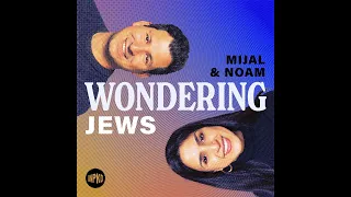 Special Episode: Wondering about Zionism with Haviv Rettig Gur