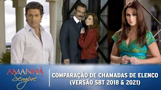 Amanhã é Para Sempre - Comparação de Chamadas de Elenco da Novela (Versão SBT 2018 & 2021)