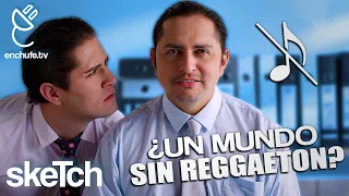 ¿Un Mundo sin Reggaeton? | enchufetv