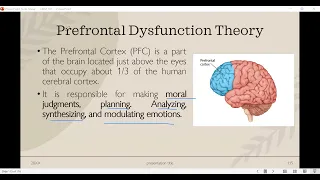 PREFRONTAL DYSFUNCTION THEORY