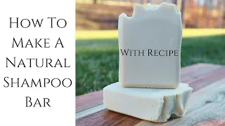 How To Make A Natural Shampoo Bar With Recipe | Cadence Rose