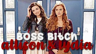 𝐛𝐨𝐬𝐬 𝐛𝐢𝐭𝐜𝐡 | allison & lydia | teen wolf