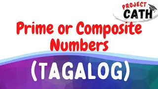 Prime Number | Composite Number | Tagalog Tutorial Video