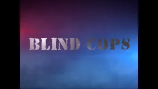 BLIND COPS- A "Cops" Parody