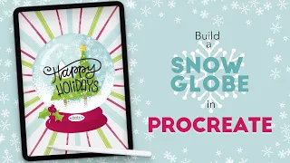 You Can Build a Snow Globe in Procreate!