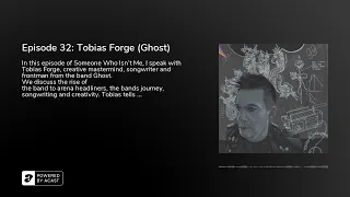 Episode 32: Tobias Forge (Ghost)