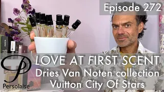 Dries Van Noten perfumes, Louis Vuitton City Of Stars reviews on Persolaise Love At First Scent 272