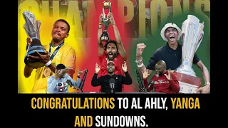 Champions of Africa: Al Ahly, Sundown's, and Yanga's Triumphs