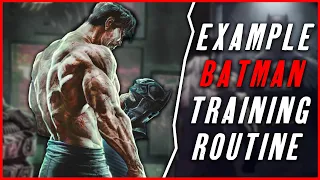 Here's an Example BATMAN TRAINING ROUTINE