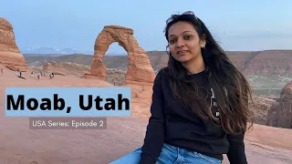 Moab Utah | Arches National Park | Delicate Arch Hike | Indian Vlogger in USA | Eat Travel Fun