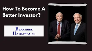 Great Advice on How To Become a Better Investor - Warren Buffett