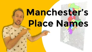 The Place Names of Manchester, UK