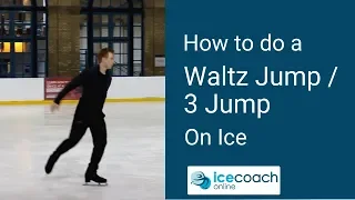 Ice Skating Tutorial - How to do a waltz Jump / 3 Jump on Ice