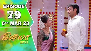 Iniya Serial | Episode 79 | 6th Mar 2023 | Alya Manasa | Rishi | Saregama TV Shows Tamil