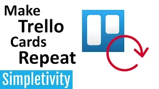 How to Make Trello Cards Repeat (Recurring Tasks Power-Up)