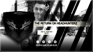 Return of Headhunterz | 30 September 2017 | Warm-Up Mix