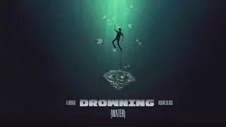 A Boogie Wit Da Hoodie - Drowning (WATER) ft Kodak Black [1 Hour Loop]