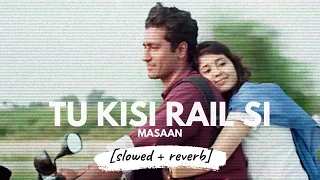 Tu Kisi Rail Si [slowed + reverb] • 𝐵𝑜𝓁𝓁𝓎𝓌𝑜𝑜𝒹 𝐵𝓊𝓉 𝒜𝑒𝓈𝓉𝒽𝑒𝓉𝒾𝒸