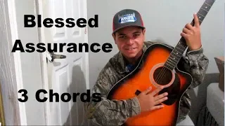 Blessed Assurance 3 Chord Guitar Tutorial!! Easy Beginner guitar.