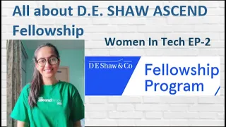 All about D.E. SHAW Ascend Fellowship | Women In Tech EP-2