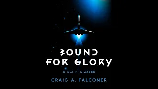 Bound For Glory (Complete sci-fi audiobook, unabridged)