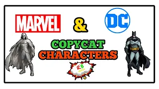 Marvel and Dc Copycat Characters | Top 25 Copycats of Marvel amd Dc | Marvel Vs Dc Copycats