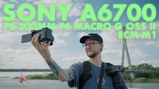 Sony a6700, 70-200mm f4 Macro G OSS II, ECM-M1 - First impressions from Warsaw Sony Event