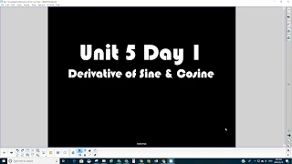 MCV4U Unit 5 Day 1 Derivative of Sine & Cosine
