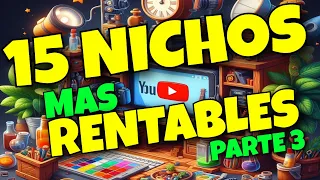 Los 15 MEJORES NICHOS Más RENTABLES en YouTube para este 2024 / PARTE 3